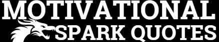 Motivational Spark Quotes